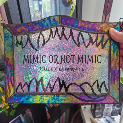 Pancarte Micmic or not Mimic - Vitrail Tiffany